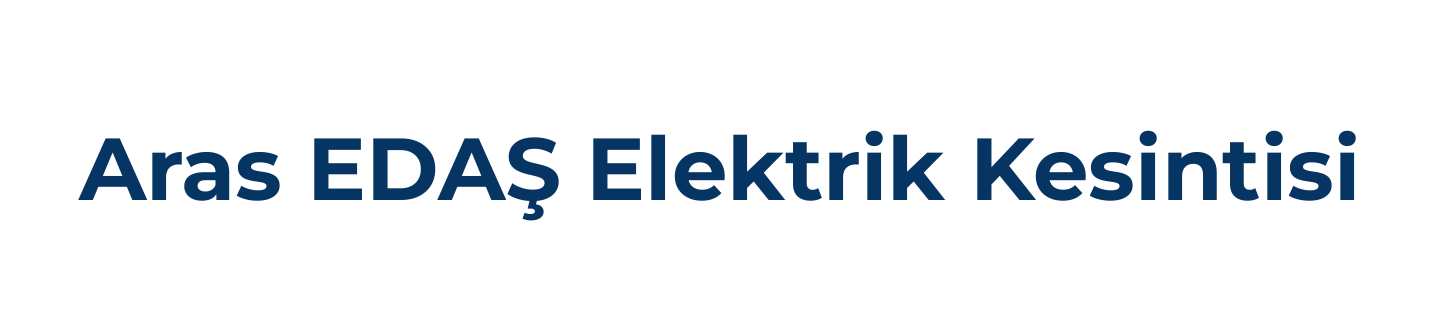 Aras EDAŞ Elektrik Kesintisi Sorgulama Son Dakika, Aras EDAŞ Elektrik Arıza Telefon Numarası