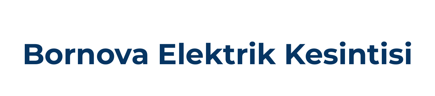Bornova Elektrik Kesintisi Sorgulama Son Dakika, Bornova Elektrik Arıza Telefon Numarası
