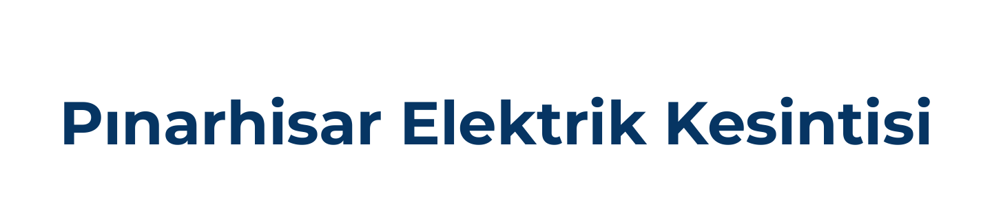 Pınarhisar Elektrik Kesintisi Sorgulama Son Dakika, Pınarhisar Elektrik Arıza Telefon Numarası
