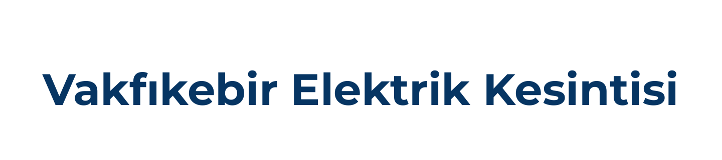 Vakfıkebir Elektrik Kesintisi Sorgulama Son Dakika, Vakfıkebir Elektrik Arıza Telefon Numarası